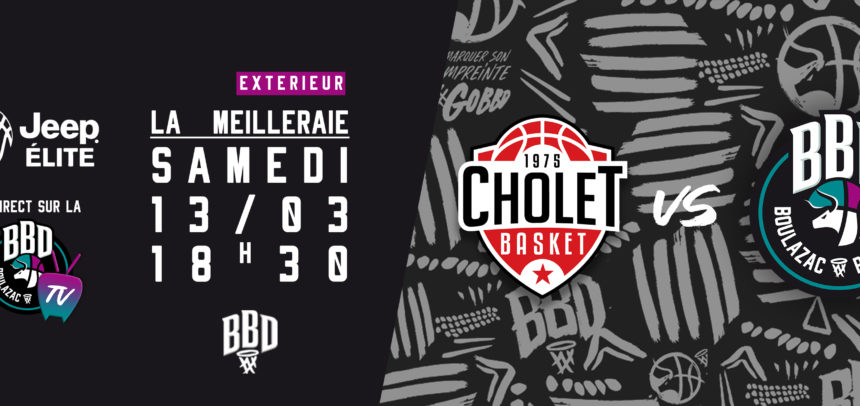 Cholet vs BBD – Samedi 13 mars