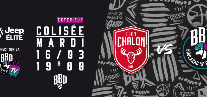 Chalon vs BBD – mardi 16 mars