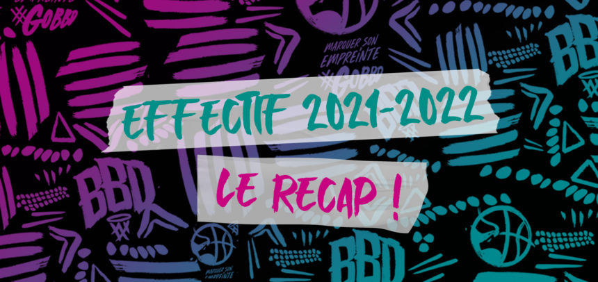 Effectif 2021-2022 : le récap !