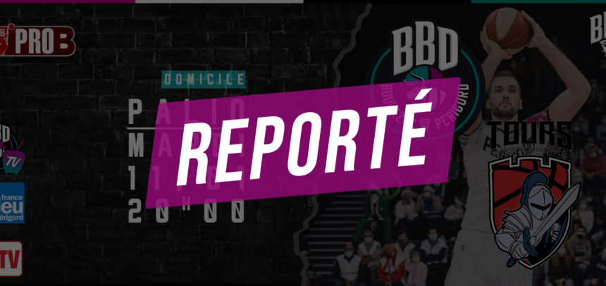 BBD vs Tours :  reporté