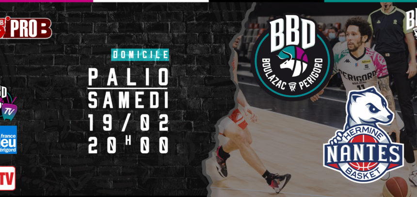 BBD vs Nantes : samedi au Palio