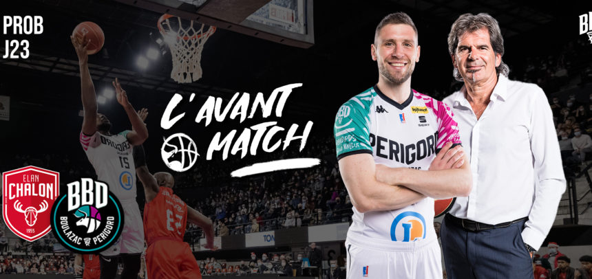 L’avant match I Chalon-sur-Saône vs Boulazac