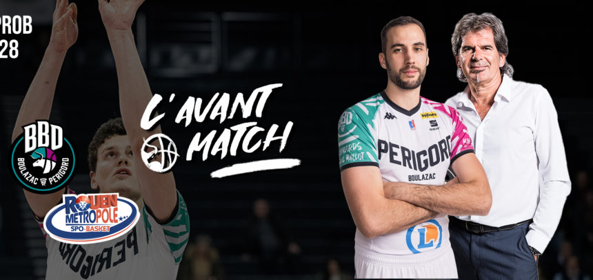 L’avant match I Boulazac vs Rouen