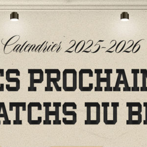 Le programme des prochains matchs est connu !
