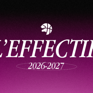 L&rsquo;effectif pour la saison 2026-2027 !